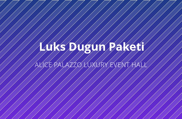 ALICE PALAZZO LUXURY EVENT HALL